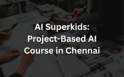 AI Superkids: Project-Based AI Course in Chennai